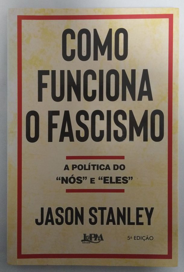 <a href="https://www.touchelivros.com.br/livro/como-funciona-o-fascismo/">Como Funciona o Fascismo - Jason Stanley</a>