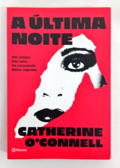 <a href="https://www.touchelivros.com.br/livro/a-ultima-noite/">A Última Noite - Catherine O'Connell</a>