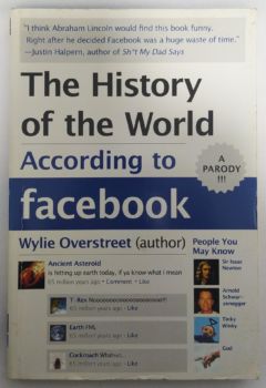 <a href="https://www.touchelivros.com.br/livro/the-history-of-the-world-according-to-facebook/">The History Of The World According To Facebook - Wylie Overstreet</a>