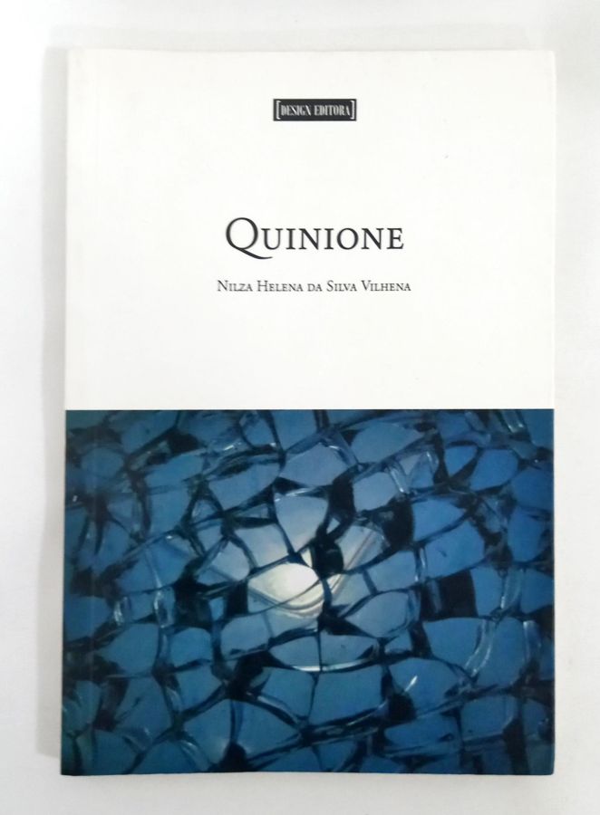 <a href="https://www.touchelivros.com.br/livro/quinione/">Quinione - Nilza Helena da Silva Vilhena</a>