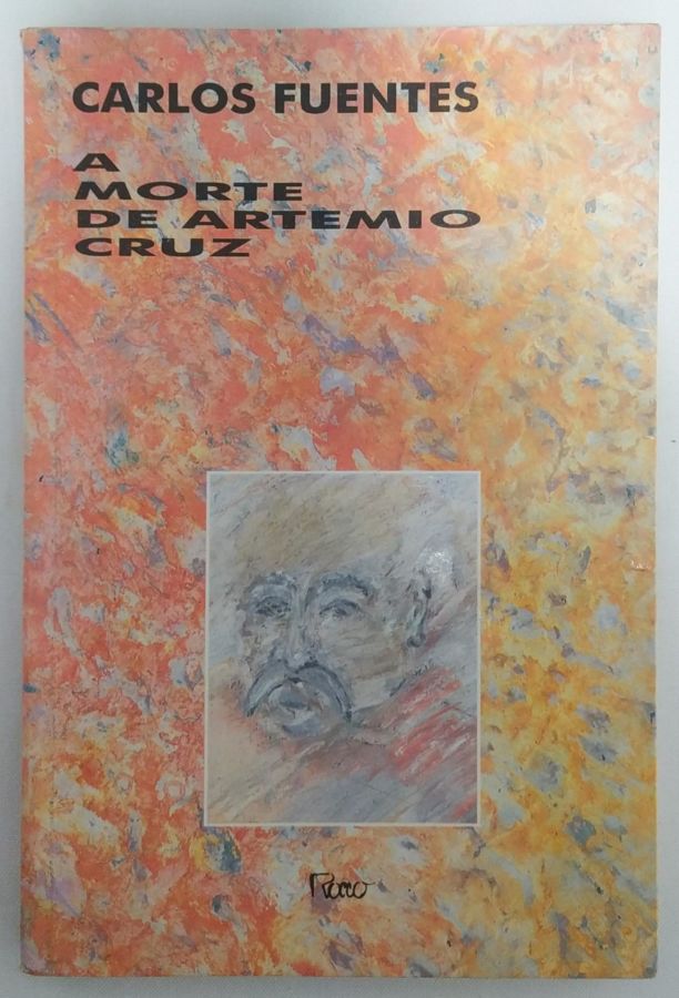<a href="https://www.touchelivros.com.br/livro/a-morte-de-artemio-cruz/">A Morte de Artemio Cruz - Carlos Fuentes</a>