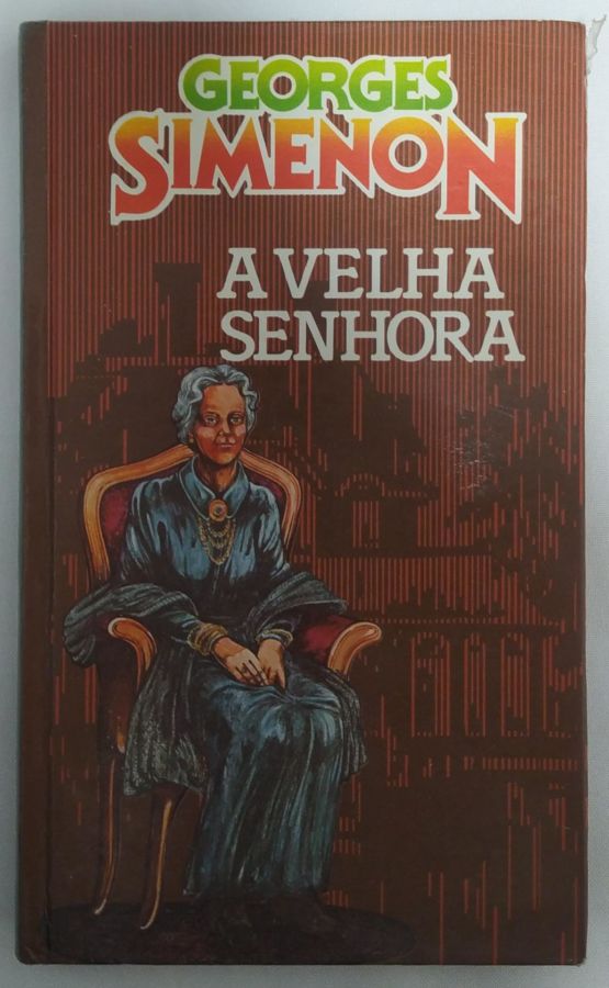<a href="https://www.touchelivros.com.br/livro/a-velha-senhora/">A Velha Senhora - George Simenon</a>