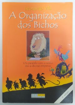 <a href="https://www.touchelivros.com.br/livro/a-organizacao-dos-bichos-2/">A Organizaçao Dos Bichos - Leonardo Vils</a>