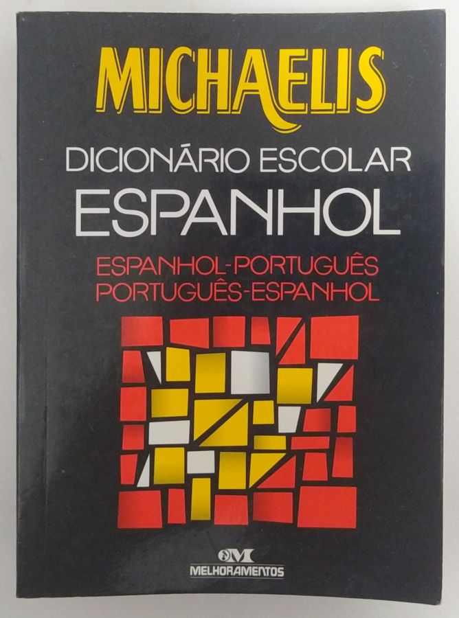 Dicionário de Expressões Idiomáticas - José Eugenio de Macedo Soares