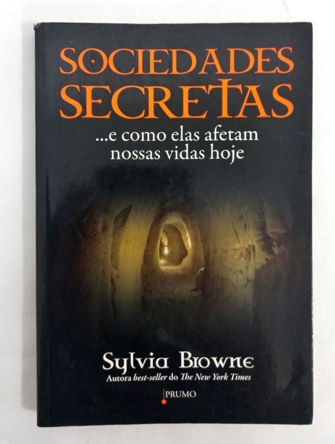 <a href="https://www.touchelivros.com.br/livro/sociedades-secretas/">Sociedades Secretas - Sylvia Browne</a>