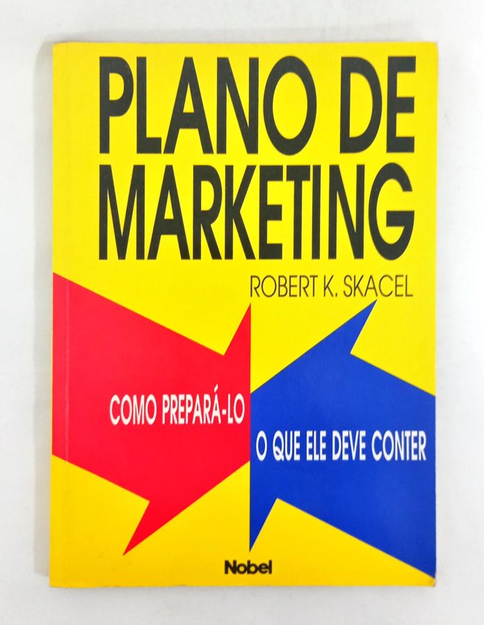 <a href="https://www.touchelivros.com.br/livro/plano-de-marketing/">Plano De Marketing - Robert K. Skacel</a>