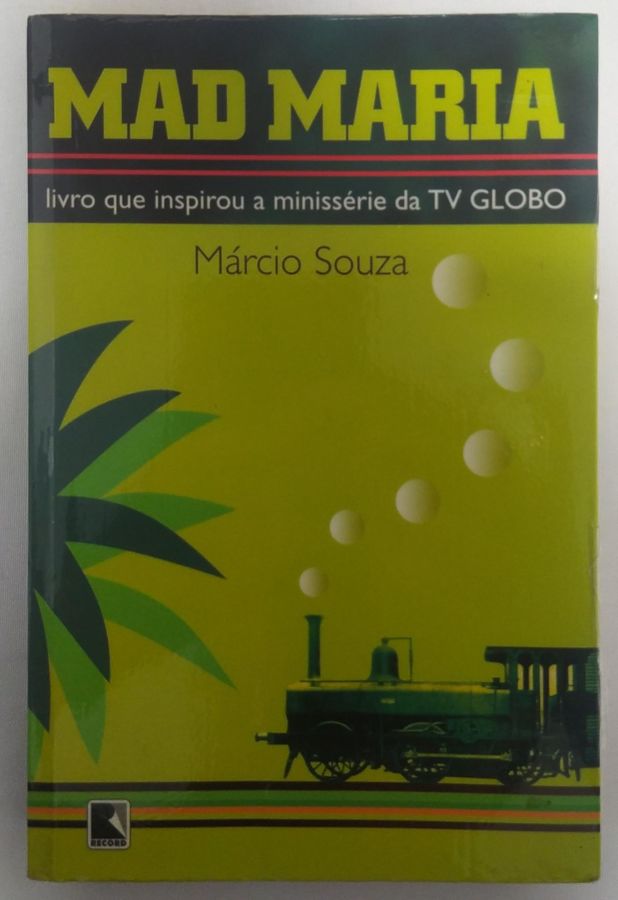 <a href="https://www.touchelivros.com.br/livro/mad-maria/">Mad Maria - Marcio Souza</a>