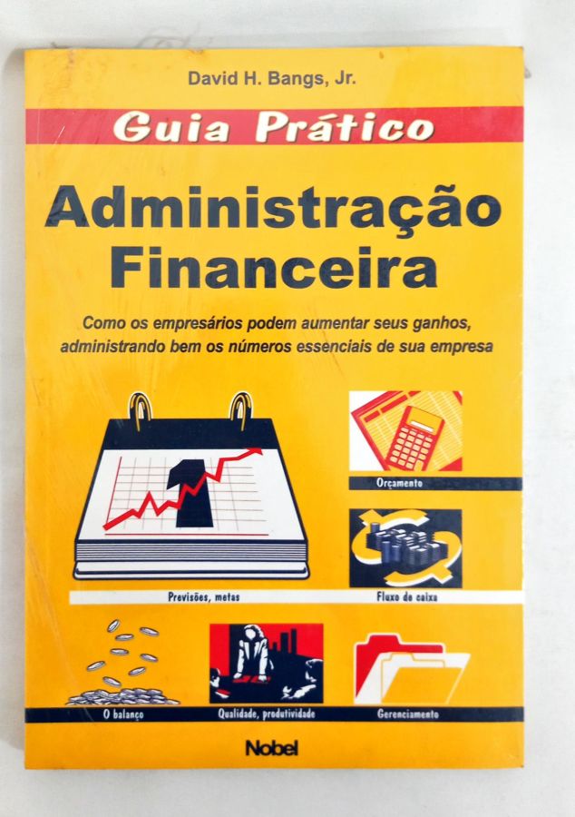 <a href="https://www.touchelivros.com.br/livro/guia-pratico-administracao-financeira/">Guia Prático – Administração Financeira - David H. Bangs</a>