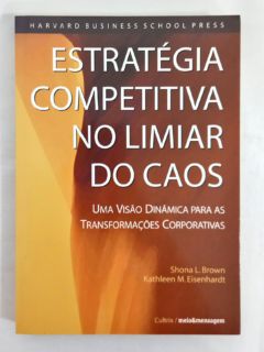 <a href="https://www.touchelivros.com.br/livro/estrategia-competitiva-no-limiar-do-caos/">Estratégia Competitiva No Limiar Do Caos - Shona L. Brown e Kathleen M. Eisenhardt</a>