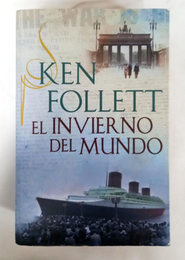 <a href="https://www.touchelivros.com.br/livro/el-invierno-del-mundo/">El Invierno Del Mundo - Ken Follett</a>