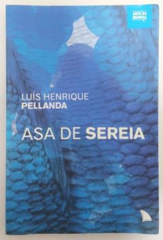 <a href="https://www.touchelivros.com.br/livro/asa-de-sereia/">Asa de Sereia - Luís Henrique Pellanda</a>