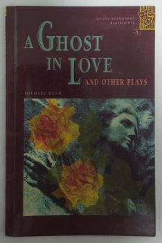 <a href="https://www.touchelivros.com.br/livro/a-ghost-in-love-and-other-plays/">A Ghost in Love: And Other Plays - Michael Dean</a>