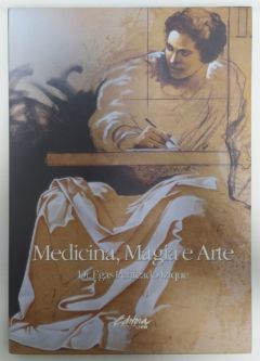 <a href="https://www.touchelivros.com.br/livro/medicina-magia-e-arte/">Medicina, Magia e Arte - Egas Penteado Izique</a>