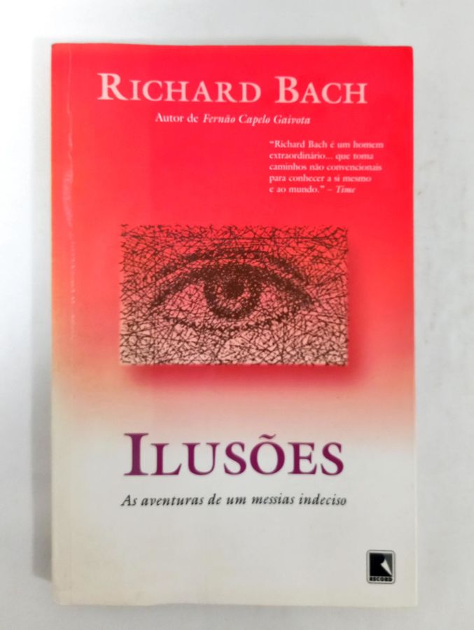 <a href="https://www.touchelivros.com.br/livro/ilusoes-as-aventuras-de-um-messias-indeciso-2/">Ilusões – As Aventuras De Um Messias Indeciso - Richard Bach</a>