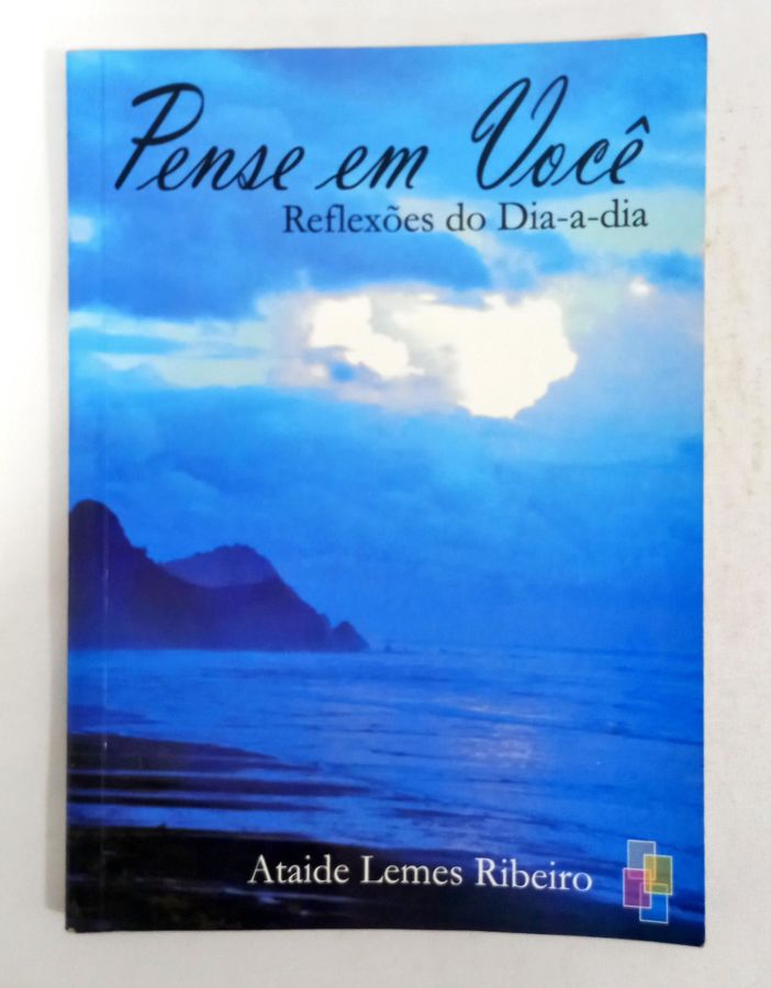 <a href="https://www.touchelivros.com.br/livro/pense-em-voce/">Pense em Você - Ataide Lemes Ribeiro</a>