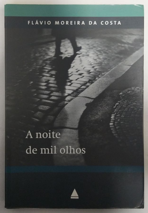 <a href="https://www.touchelivros.com.br/livro/a-noite-de-mil-olhos/">A Noite De Mil Olhos - Flávio Moreira da Costa</a>