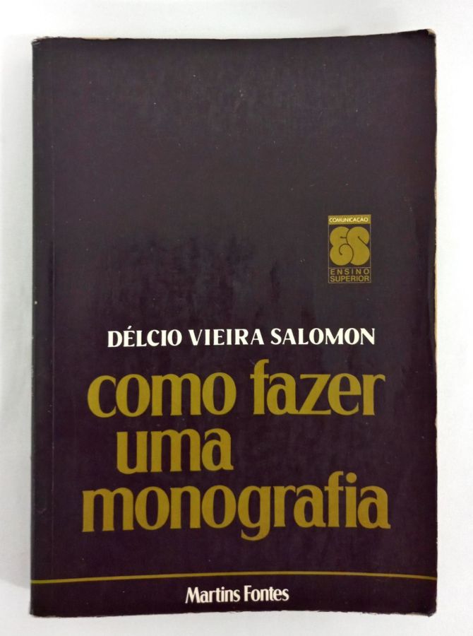 <a href="https://www.touchelivros.com.br/livro/como-fazer-uma-monografia-2/">Como Fazer Uma Monografia - Delcio Vieira Salomon</a>