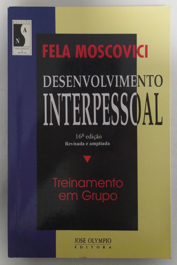 <a href="https://www.touchelivros.com.br/livro/desenvolvimento-interpessoal/">Desenvolvimento Interpessoal - Fela Moscovici</a>