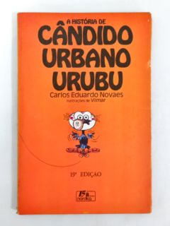 <a href="https://www.touchelivros.com.br/livro/a-historia-de-candido-urbano-urubu/">A História de Cândido Urbano Urubu - Carlos Eduardo Novaes</a>