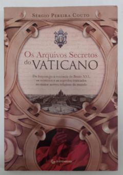 <a href="https://www.touchelivros.com.br/livro/os-arquivos-secretos-do-vaticano/">Os Arquivos Secretos do Vaticano - Sérgio Pereira Couto</a>