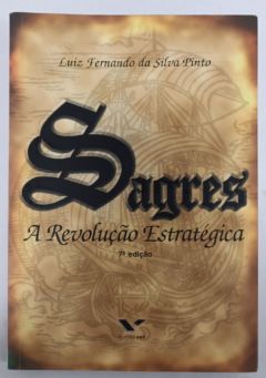 <a href="https://www.touchelivros.com.br/livro/sagres-a-revolucao-estrategica/">Sagres, A Revolução Estratégica - Luiz Fernando da Silva Pinto</a>