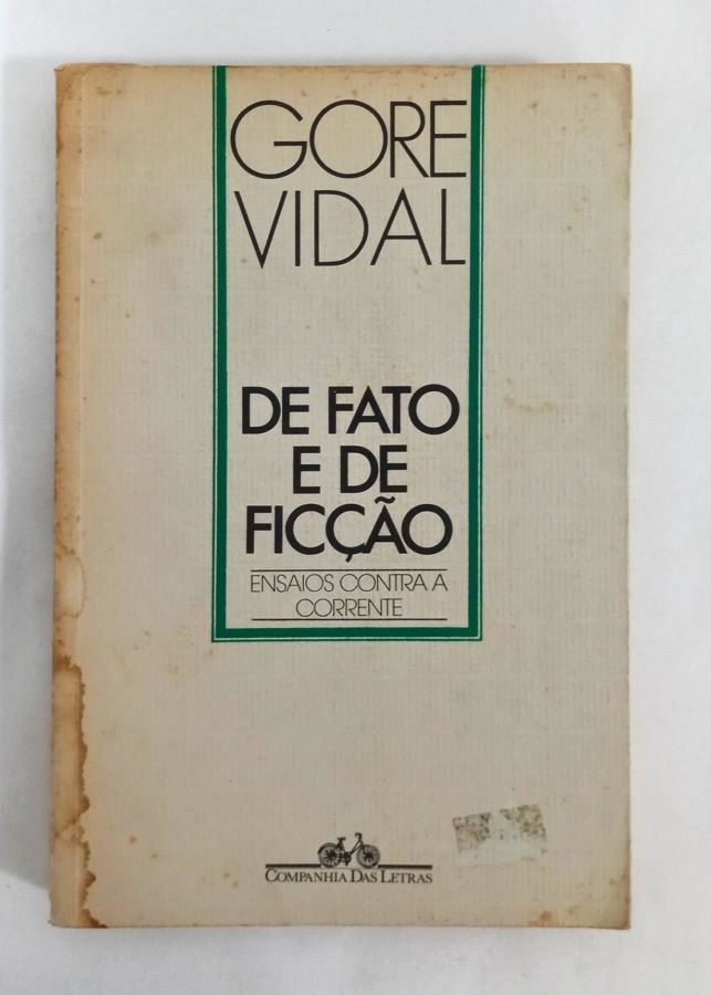 <a href="https://www.touchelivros.com.br/livro/de-fato-e-de-ficcao/">De Fato e De Ficção - Gore Vidal</a>