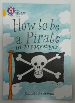 <a href="https://www.touchelivros.com.br/livro/how-to-be-a-pirate-in-10-easy-stages-2/">How To Be a Pirate In 10 Easy Stages - Scoular Anderson</a>