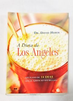 <a href="https://www.touchelivros.com.br/livro/a-dieta-de-los-angeles/">A Dieta de Los Angeles - Dr. David Heber</a>