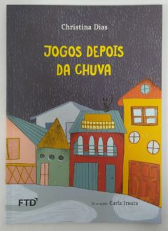 <a href="https://www.touchelivros.com.br/livro/jogos-depois-da-chuva/">Jogos Depois Da Chuva - Christina Dias</a>