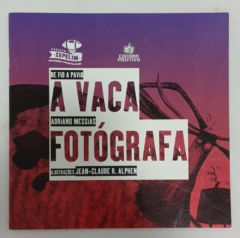 <a href="https://www.touchelivros.com.br/livro/a-vaca-fotografa/">A Vaca Fotógrafa - Adriano Messias</a>