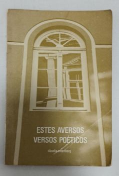 <a href="https://www.touchelivros.com.br/livro/estes-aversos-versos-poeticos/">Estes Aversos Versos Poéticos - Cláudio Rotenberg</a>