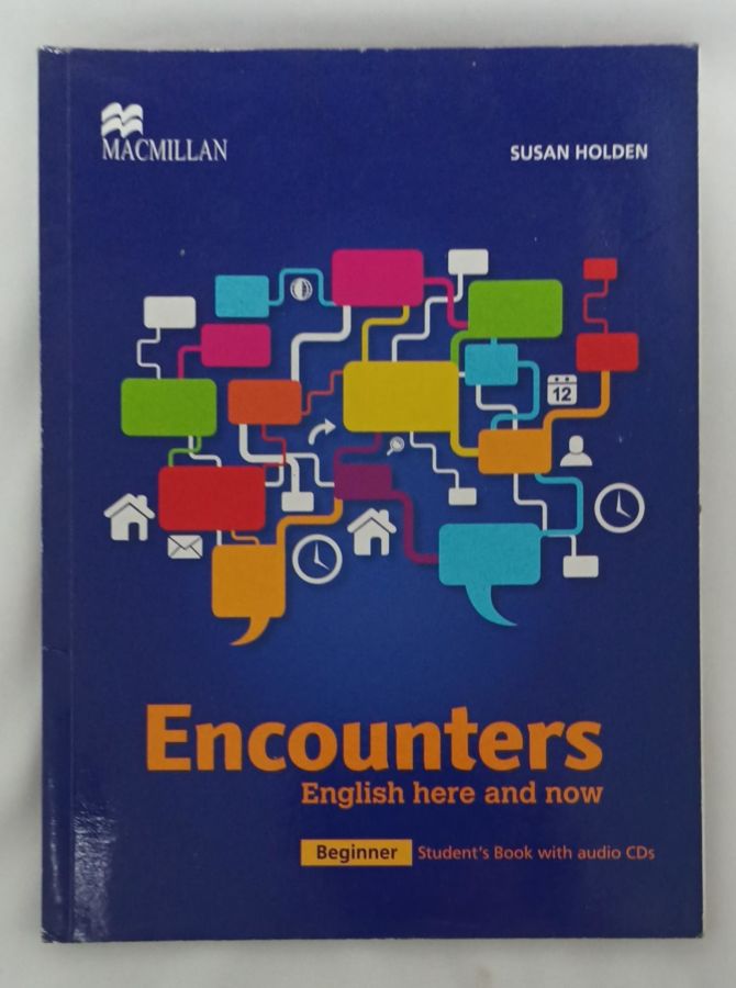 <a href="https://www.touchelivros.com.br/livro/encounters-english-here-and-now/">Encounters English Here And Now - Susan Holden</a>