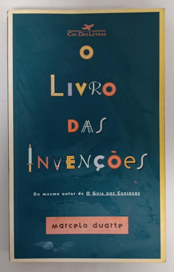 <a href="https://www.touchelivros.com.br/livro/livro-das-invencoes/">Livro das Invenções - Marcelo Duarte</a>