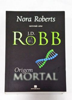 <a href="https://www.touchelivros.com.br/livro/serie-mortal-origem-mortal/">Série Mortal – Origem mortal - J. D. Robb</a>