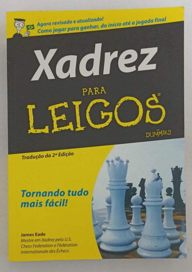 <a href="https://www.touchelivros.com.br/livro/xadrez-para-leigos/">Xadrez Para Leigos - James Eade</a>