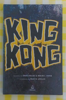 <a href="https://www.touchelivros.com.br/livro/king-kong/">King Kong - Delos W. Lovelace</a>
