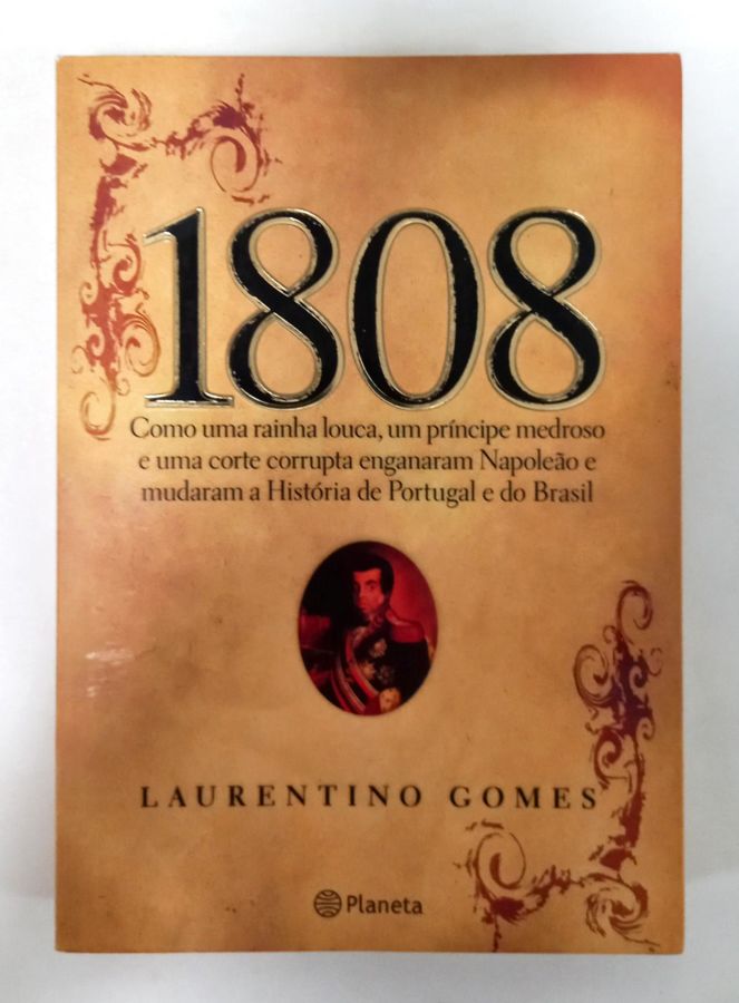 <a href="https://www.touchelivros.com.br/livro/1808-3/">1808 - Laurentino Gomes</a>