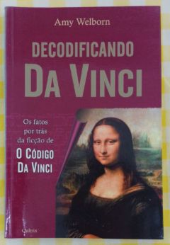 <a href="https://www.touchelivros.com.br/livro/decodificando-da-vinci-2/">Decodificando Da Vinci - Amy Welborn</a>
