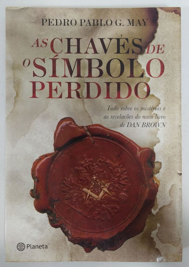 <a href="https://www.touchelivros.com.br/livro/as-chaves-de-o-simbolo-perdido/">As Chaves de “O Símbolo Perdido” - Pedro Pablo G. May</a>