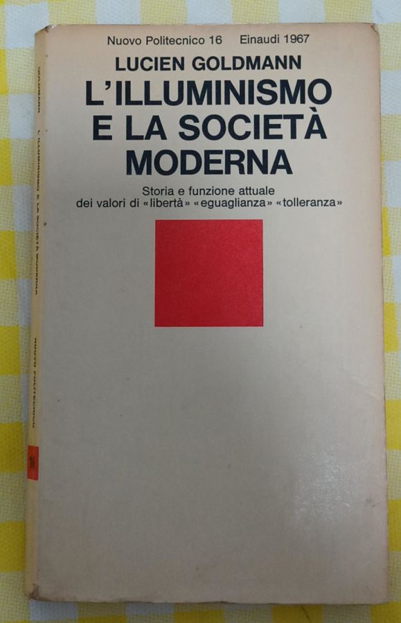 <a href="https://www.touchelivros.com.br/livro/lilluminismo-e-la-societa-moderna/">L’Illuminismo E La Società Moderna - Lucien Goldmann</a>