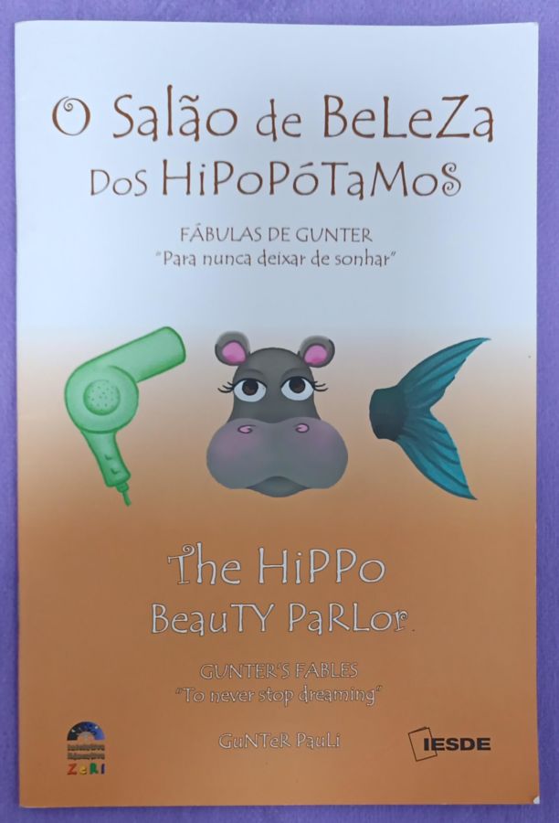 O Salão de Beleza dos Hipopótamos - Gunter Pauli