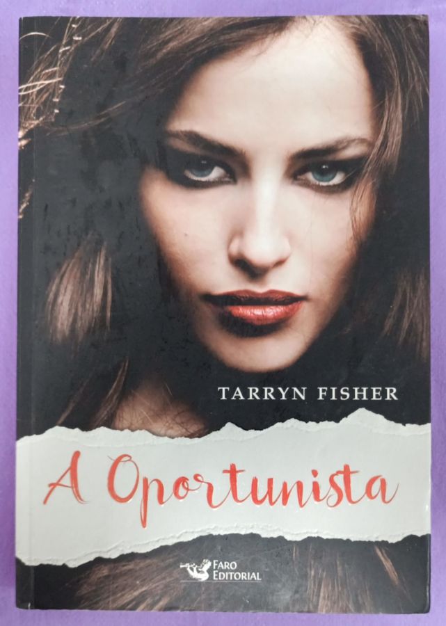 <a href="https://www.touchelivros.com.br/livro/a-oportunista/">A Oportunista - Tarryn Fisher</a>