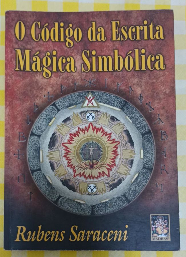 <a href="https://www.touchelivros.com.br/livro/o-codigo-da-escrita-magica-simbolica/">O Codigo Da Escrita Mágica Simbólica - Rubens Saraceni</a>