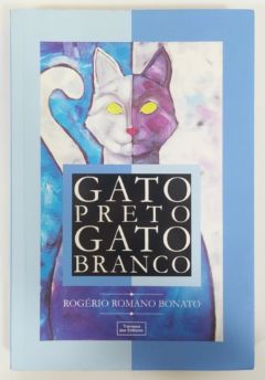 <a href="https://www.touchelivros.com.br/livro/gato-preto-gato-branco/">Gato Preto Gato Branco - Rogério Romano Bonato</a>