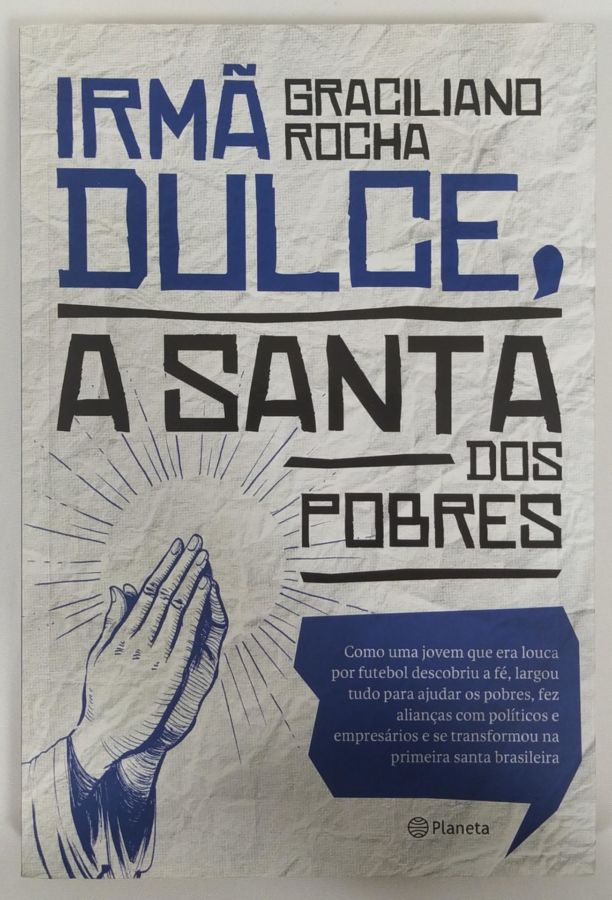 <a href="https://www.touchelivros.com.br/livro/irma-dulce-a-santa-dos-pobres/">Irmã Dulce, A Santa Dos Pobres - Graciliano Rocha</a>