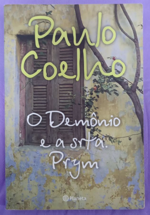 <a href="https://www.touchelivros.com.br/livro/o-demonio-e-a-srta-prym/">O Demônio e a Srta Prym - Paulo Coelho</a>