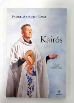 <a href="https://www.touchelivros.com.br/livro/kairos/">Kairós - Padre Marcelo Rossi</a>