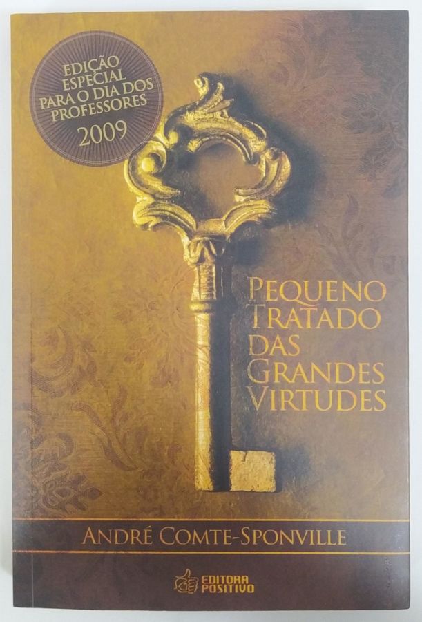 <a href="https://www.touchelivros.com.br/livro/pequeno-tratado-das-grandes-virtudes-2/">Pequeno Tratado das Grandes Virtudes - André Comte-sponville</a>
