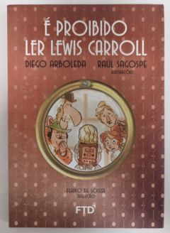 <a href="https://www.touchelivros.com.br/livro/e-proibido-ler-lewis-carroll/">E Proibido Ler Lewis Carroll - Diego Arboleda</a>