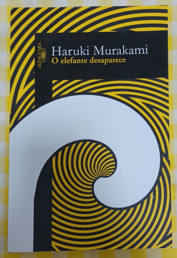 <a href="https://www.touchelivros.com.br/livro/o-elefante-desaparece/">O Elefante Desaparece - Haruki Murakami</a>